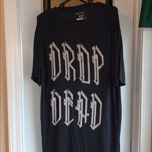Drop Dead shirt.